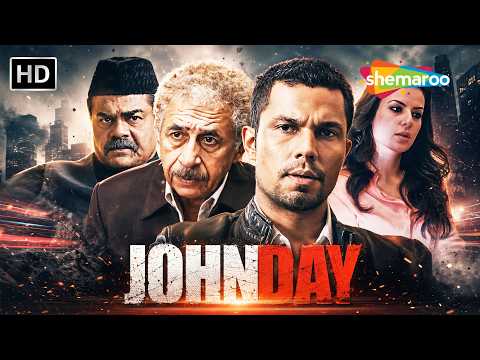 John Day Full Movie HD |  Naseeruddin Shah, Randeep Hooda, Shernaz | Suspense Thriller | Bollywood