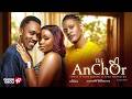 THE ANCHOR Nigerian Movies 2026 Latest Full Movies