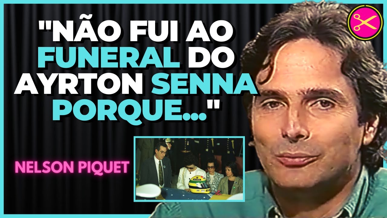NELSON PIQUET E O PORQUE NÃO FOI AO FUNERAL DE SENNA | Podcortes Retrô