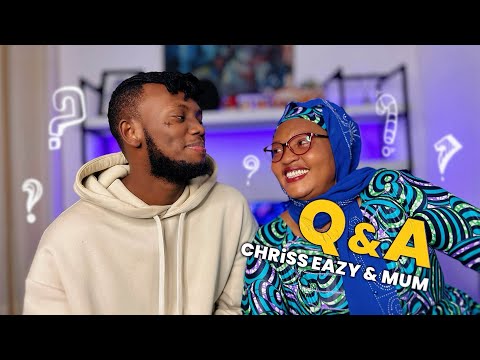 QUESTiONS & ANSWERS / Chriss Eazy and Mum😂🤍