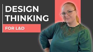 Design Thinking for Learning Professionals