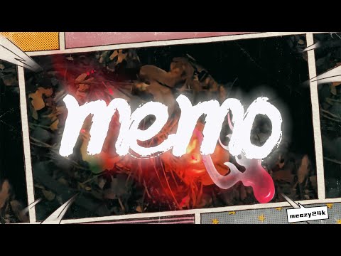 Meezy24k - Memo