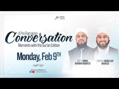 Moments with the Quran - Season 7 by Sh. Abdullah Waheed, Mufti Abdul Rahman Waheed — Ramadan 2026 series