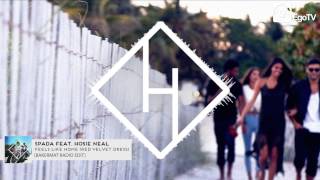 SPADA FEAT. HOSIE NEAL  - Feels Like Home (Red Velvet Dress) BAKERMAT REMIX