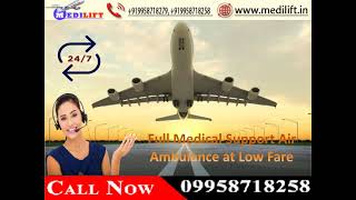 Today Book Medilift Low Fare Air Ambulance Service in Ranchi and Patna