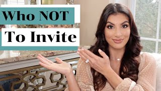 Wedding Guest List Tips - Who you SHOULD NOT Invite!