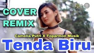 Download lagu Tenda Biru Remix - Camelia Putri ft Toparmon Music - Cover music mp3 Download lagu Tenda Biru Remix - Camelia Putri ft Toparmon Music - Cover music mp3
