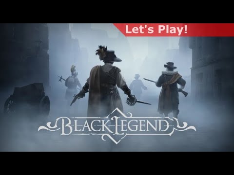 Let's Play: Black Legend