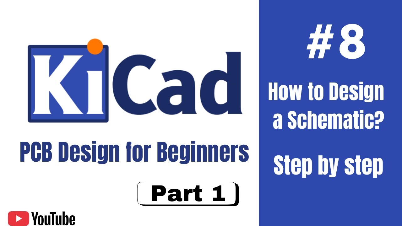 KiCad Schematic Design Complete Guide | Easy Steps