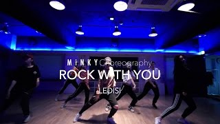 Rock With You - LEDISI | Minky Jung Choreography