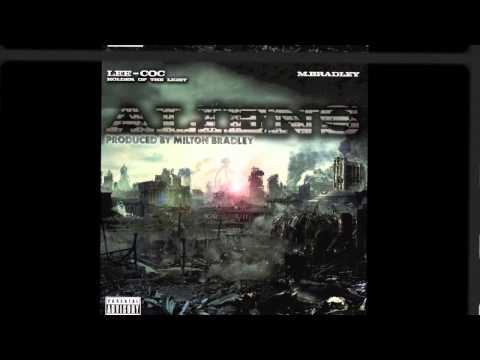 Alien$ ft Lee-Coc & M.Bradley (Brand New 2013 R&B Hip-Hop Club Banger)