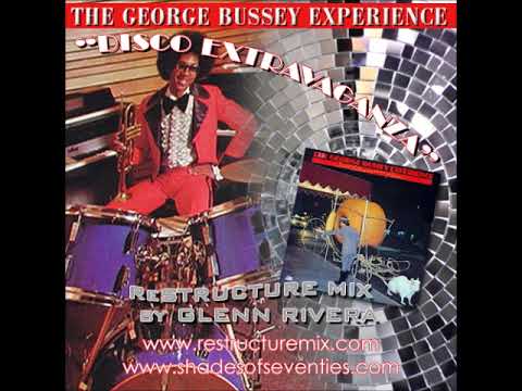 REISSUE: "Disco Extravaganza" - Glenn Rivera ReStructure Mix - The George Bussey Experience