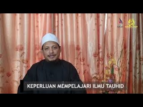 KEPENTINGAN MEMPELAJARI ILMU TAUHID