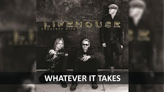 LIFEHOUSE - WHATEVER IT TAKES LYRICS