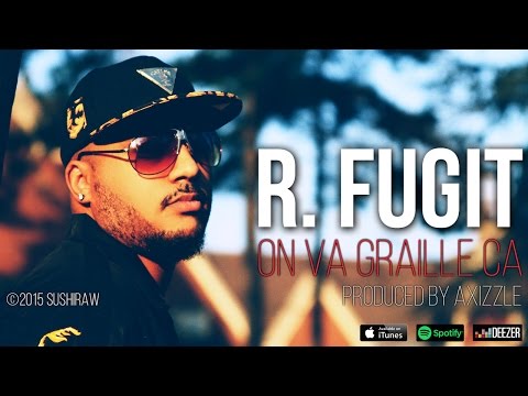R. Fugit - On va graille ca [Official Audio]