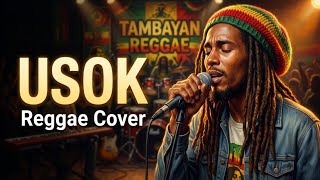 Usok - Asin (Reggae Version) | Tambayan Reggae