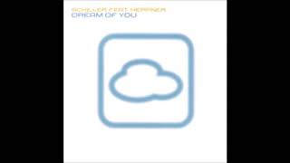 Schiller  -  Dream of You (Free Schiller Mischung)