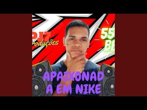 Apaixonada Em Nike