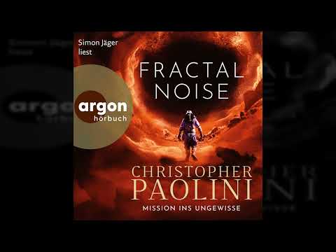 Christopher Paolini - Fractal Noise - Mission ins Ungewisse