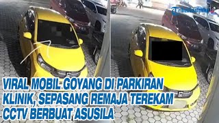 Download lagu Viral Mobil Goyang di Parkiran Klinik, Sepasang Remaja Terekam CCTV Berbuat Asusila mp3 Download lagu Viral Mobil Goyang di Parkiran Klinik, Sepasang Remaja Terekam CCTV Berbuat Asusila mp3