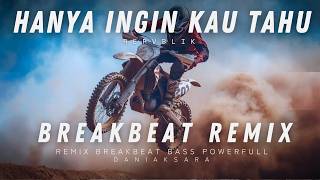 Download lagu REPVBLIK – Hanya Ingin Kau Tahu (DJ Remix Breakbeat Viral 2026) Full Bass Terbaru mp3