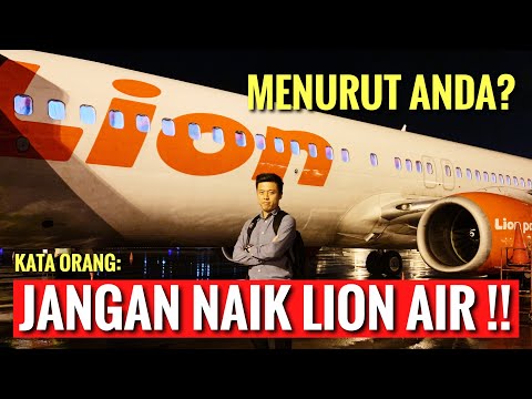 JANGAN NAEK LION AIR!! (Kata Orang) Bagaimana Pendapat Anda Setelah Lihat Video INI?