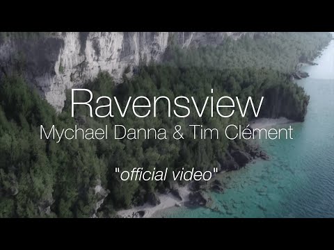 Mychael Danna & Tim Clément - Ravensview