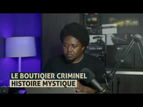 LE BOUTIQIER CRIMINEL... HISTOIRE MYSTIQUE - DMG TV