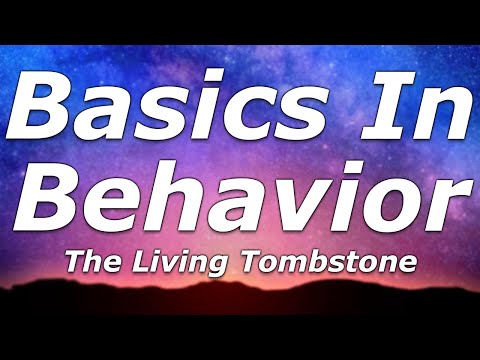 The Living Tombstone - Basics In Behavior (Lyrics) - "This is how we live our lives, searching for"