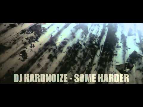 DJ Hardnoize - Some Harder