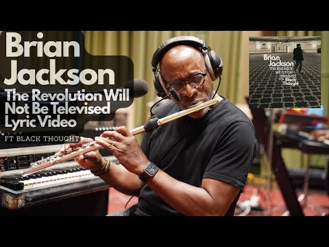 Brian Jackson - The Revolution Will Not Be Televised (Feat. Black Thought) Official Lyric Video
