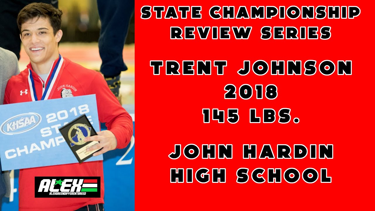 State Wrestling Championship match review w/ Trent Johnson (John Hardin HS; 2018 145 lbs.)