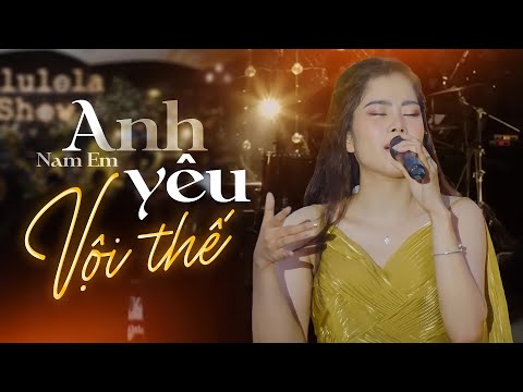 Anh Yêu Vội Thế - LaLa Trần | Nam Em Cover || Anh Yêu Vội Thế Cứ Thích Buông Lời Trêu Đùa