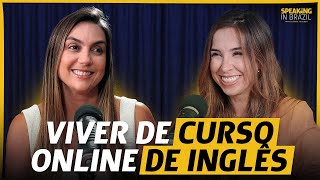 CURSO ONLINE DE INGLÊS x ESCOLA TRADICIONAL: o que funciona? (com Lilian Bittencourt)