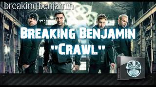 Breaking Benjamin - Crawl (Full Song) Download!!!