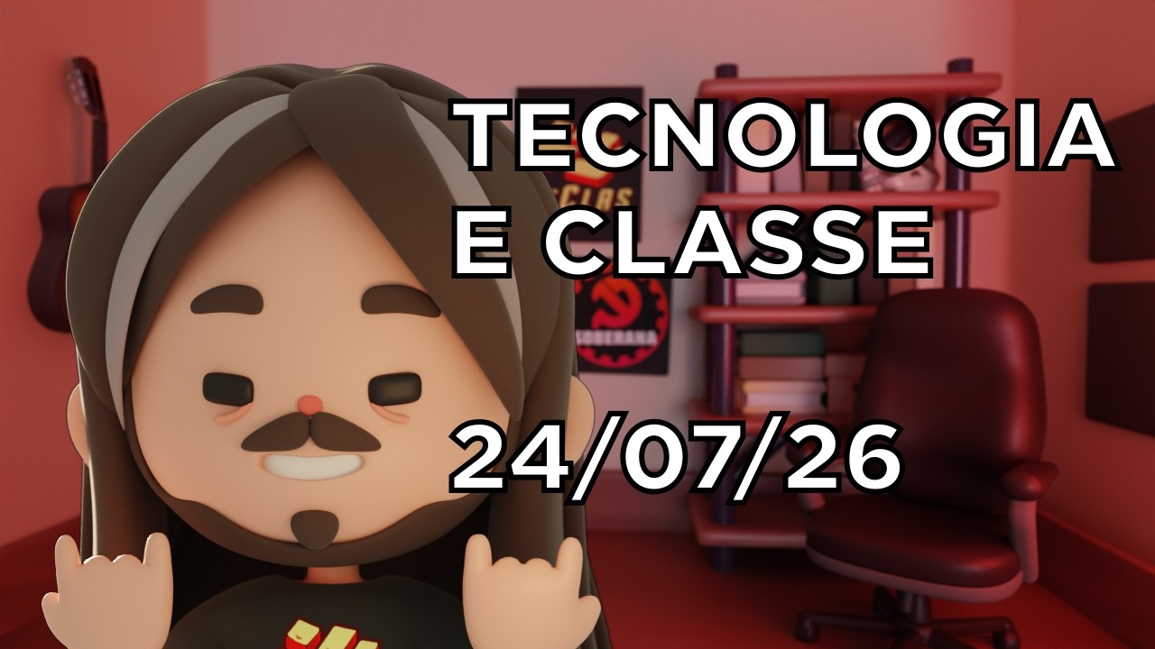 Tecnologia e Classe 24/07/26