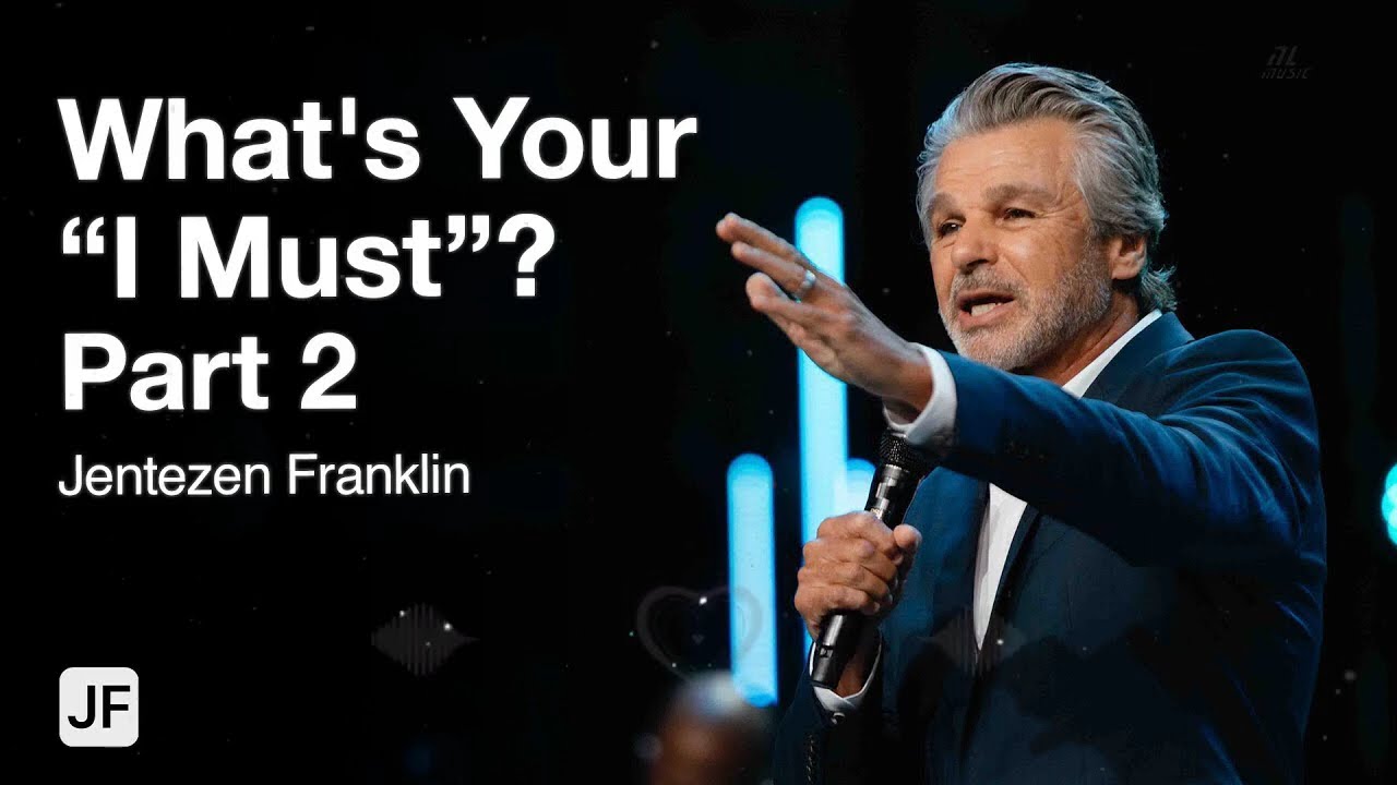Whats Your I Must Part 2  Jentezen Franklin