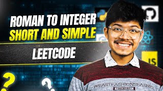 YouTube video '13. Roman to Integer | Day 005 | Short & Simple Solution'