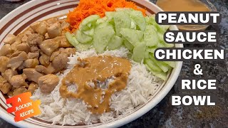 Ultimate Peanut Sauce (Satay) Chicken & Rice Bowl