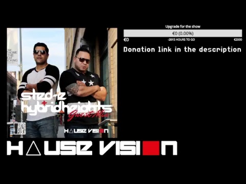 Sted-E & Hybrid Heights Guest Mix - House Vision LIVE