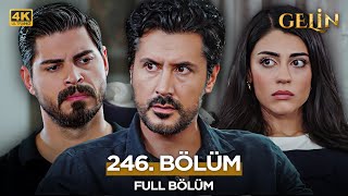 Gelin Dizisi 3. Sezon 246. Bölüm | 21 Ekim 2025 (4K)  @kanal7