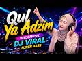 Qul Ya Adzim DJ Viral 2026 Full Bass Jedag Jedug Paling Enak Didengar Bikin Merinding
