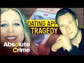 How A Hopeful Online Date Ended In Tragedy | Murder On The Internet | Absolute Crime