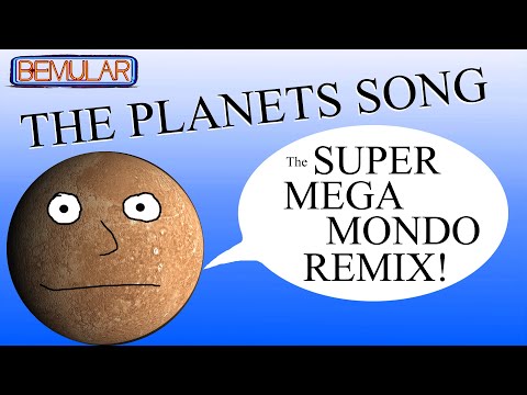Bemular - The Planets Song (SUPER MEGA MONDO REMIX)!!!