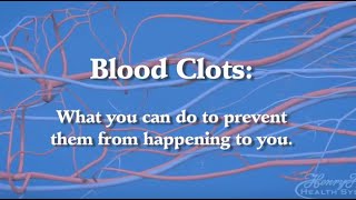 Blood Clot Prevention: What You Need to Know About Deep Vein Thrombosis and Pulmonary Embolism