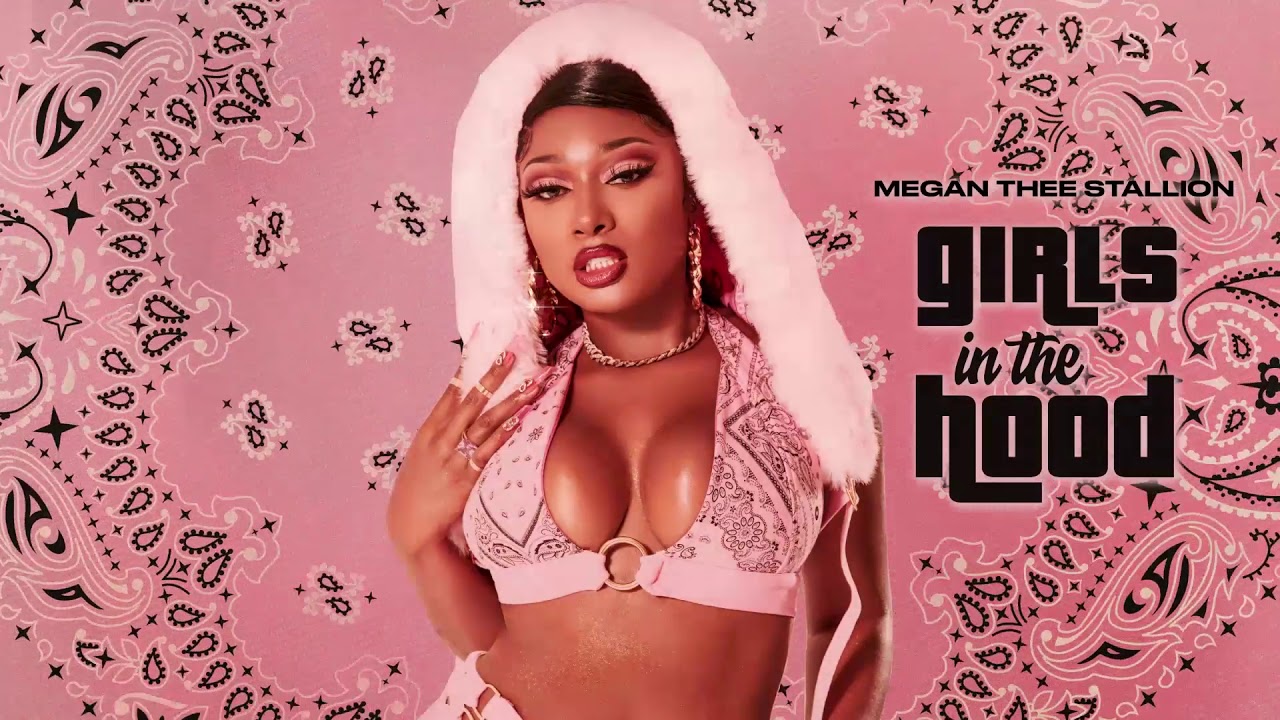 Megan Thee Stallion – “Girls in the Hood”