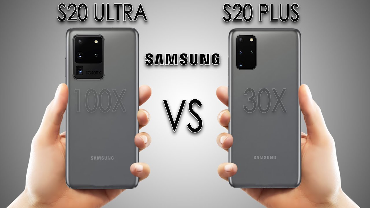 Samsung Galaxy S20 Ultra 5G Vs Samsung Galaxy S20 Plus 5G