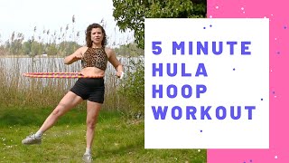 5 Minute Hula Hoop Workout: Work the abs! Beginner