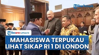 Puja-puji Mahasiswa Indonesia kepada Prabowo, Sikap Presiden Curi Perhatian saat Kunjungi London