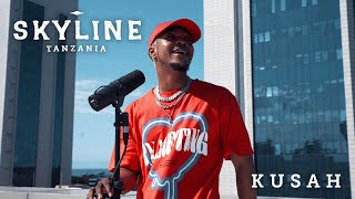 Kusah - SKYLINE: Tanzania (Freestyle)